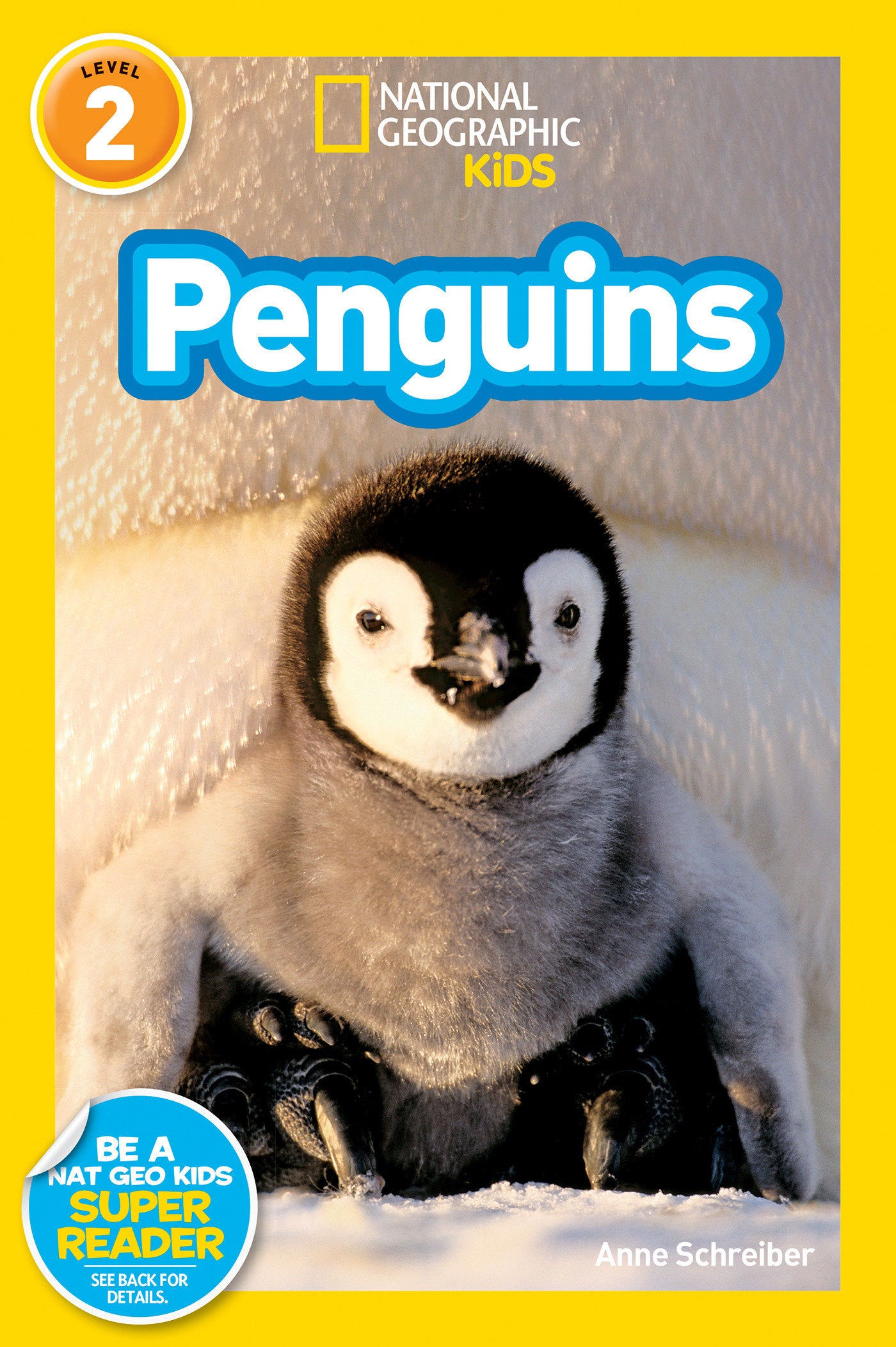 Penguins (National Geographic Kids Readers, Level 2) (National Geographic Kids Readers)