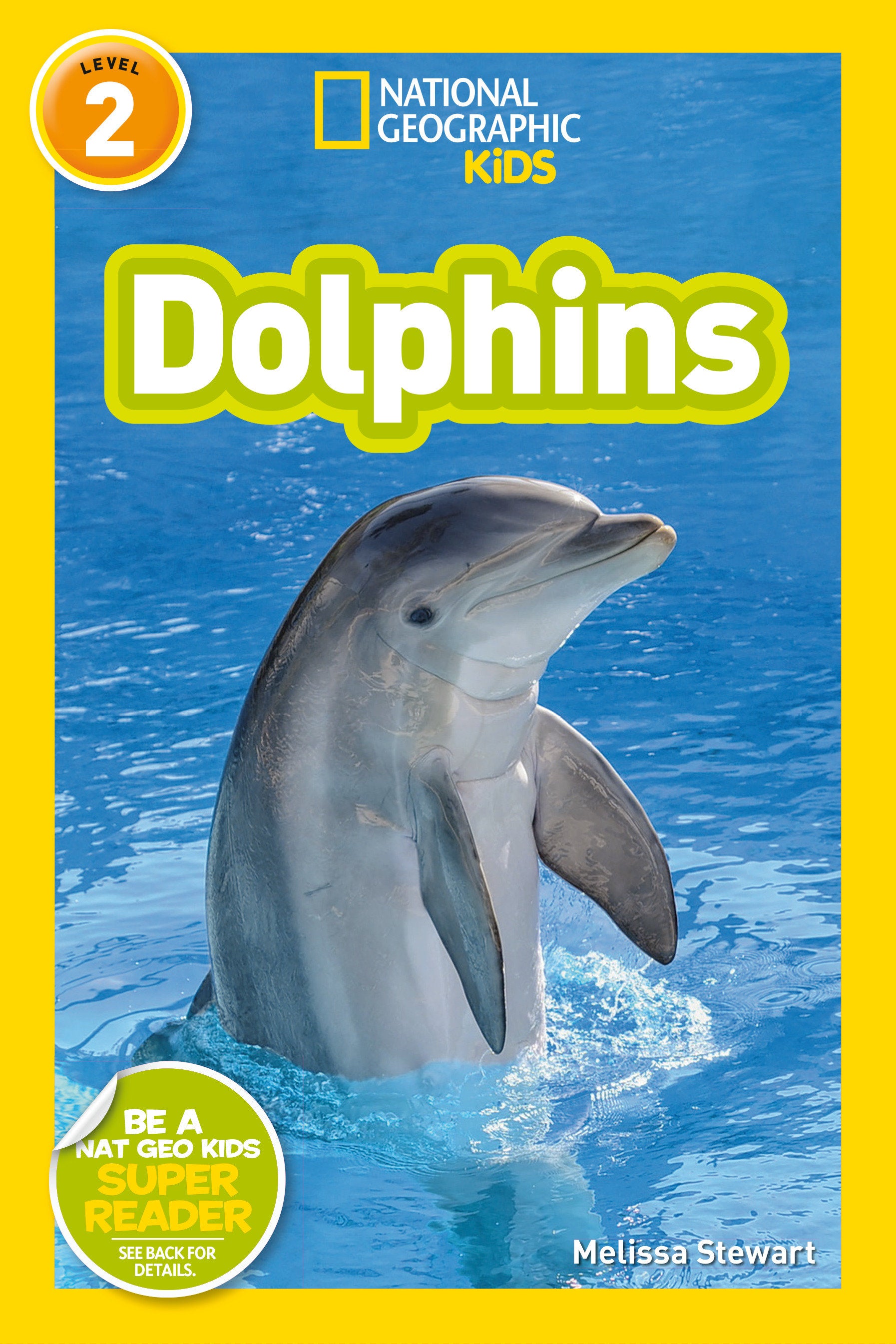 Dolphins (National Geographic Kids Readers, Level 2) (National Geographic Kids Readers)