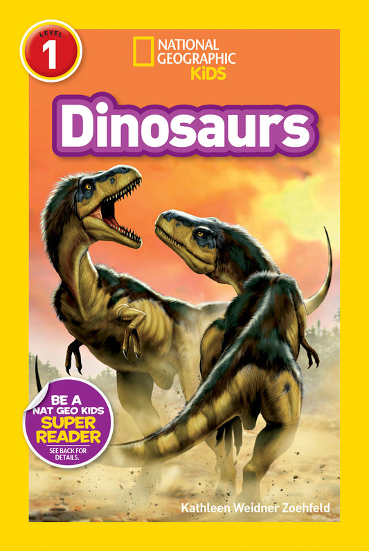 Dinosaurs (National Geographic Kids Readers, Level 1) (National Geographic Kids Readers)