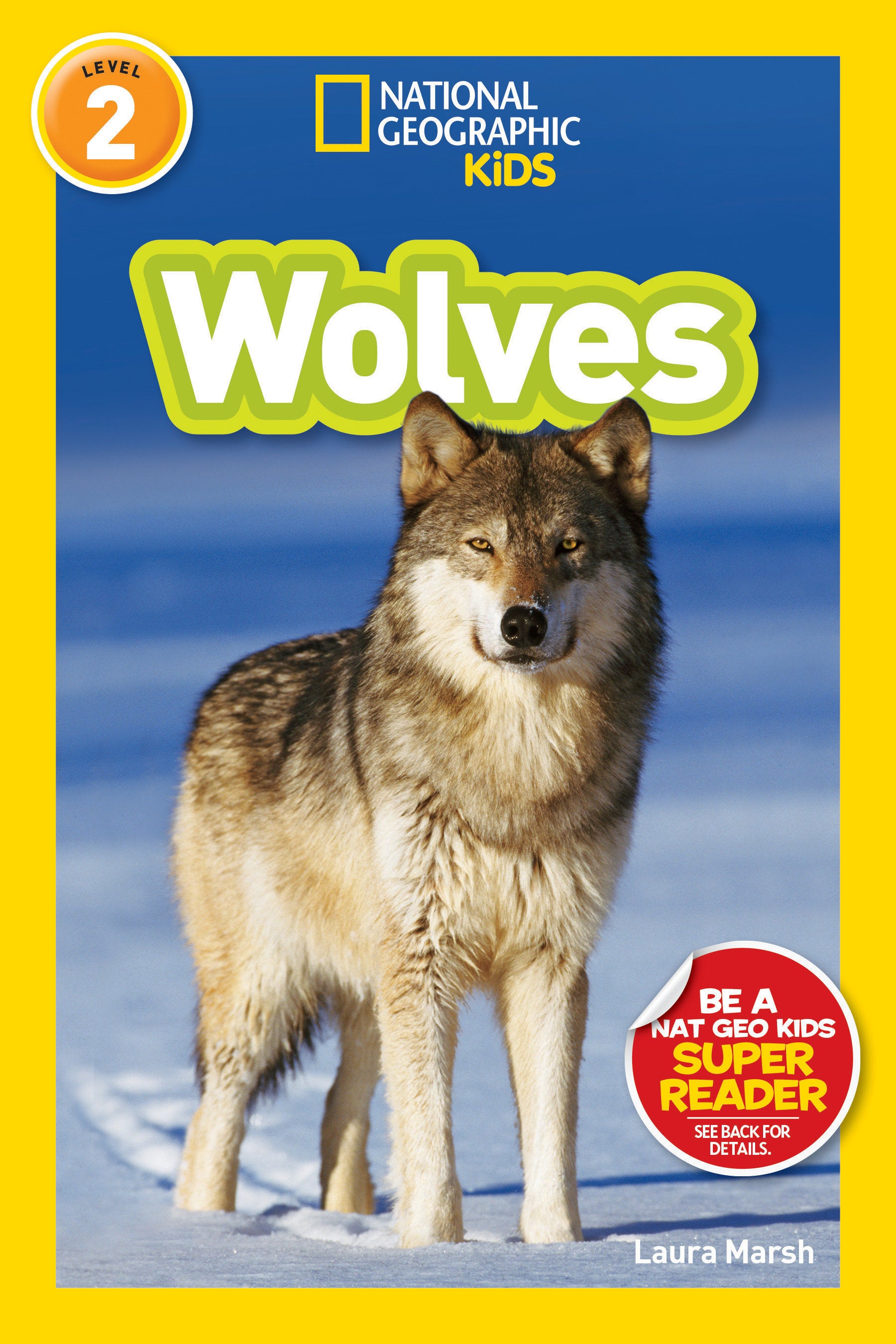 Wolves (National Geographic Kids Readers, Level 2) (National Geographic Kids Readers)
