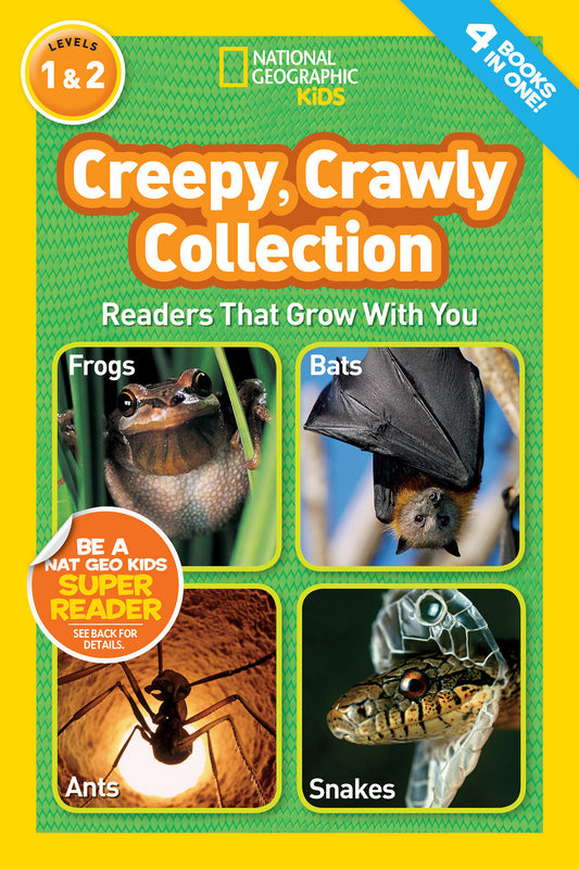 Creepy, Crawly Collection (National Geographic Kids Readers, Levels 1 & 2) - Readers That Grow With You (National Geographic Kids Readers)