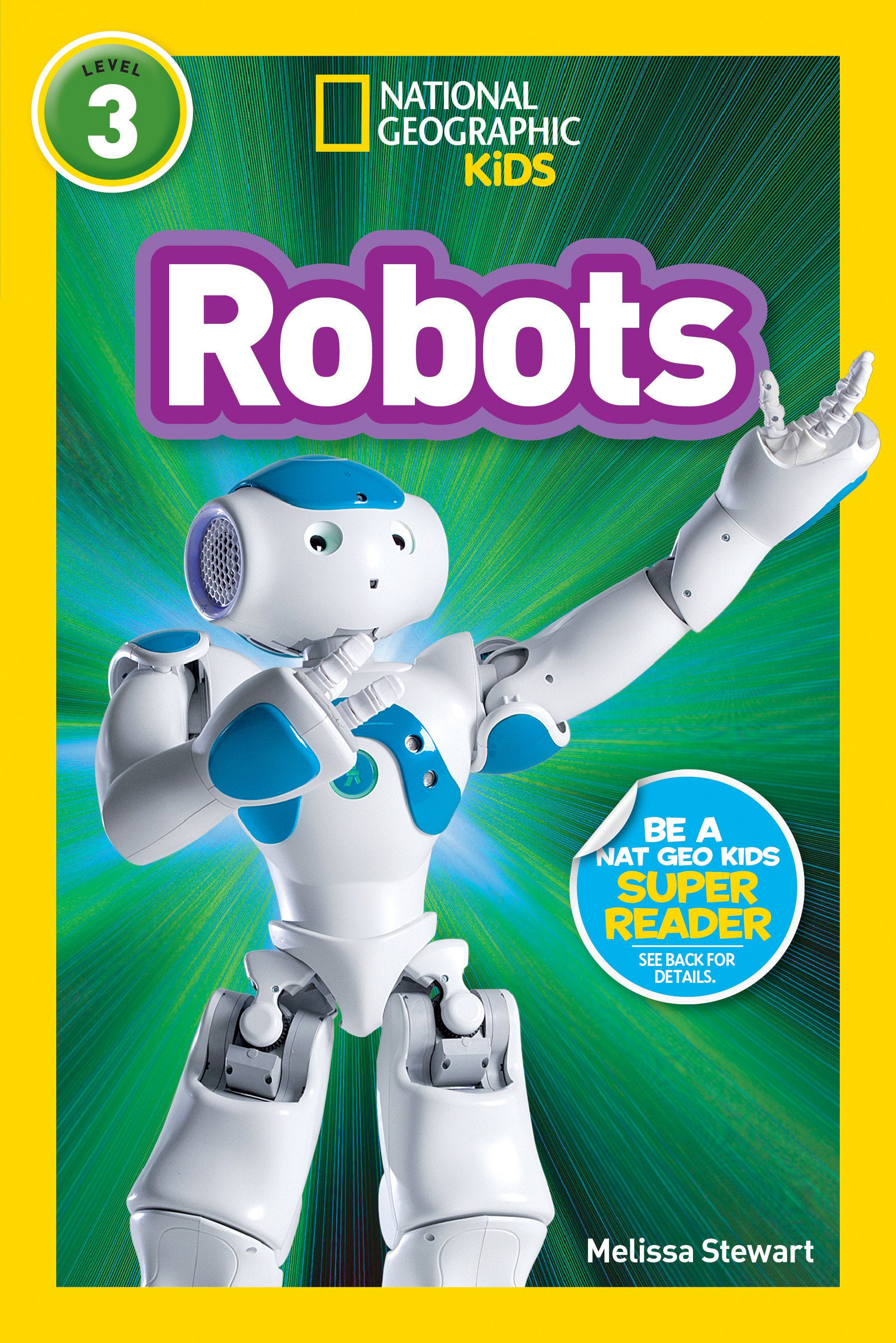 Robots (National Geographic Kids Readers, Level 3) (National Geographic Kids Readers)