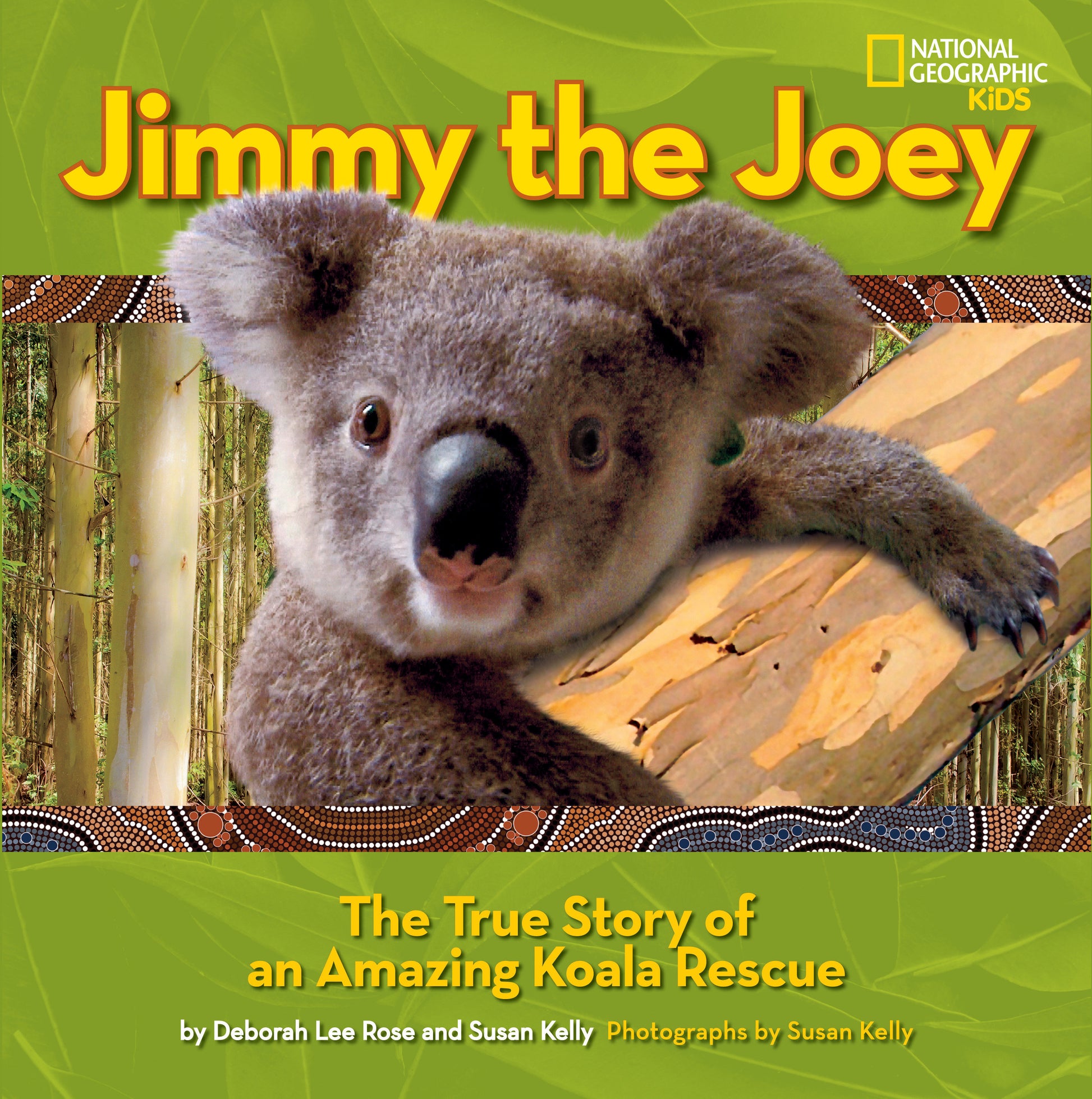 Jimmy the Joey - The True Story of an Amazing Koala Rescue (Baby Animal Tales)