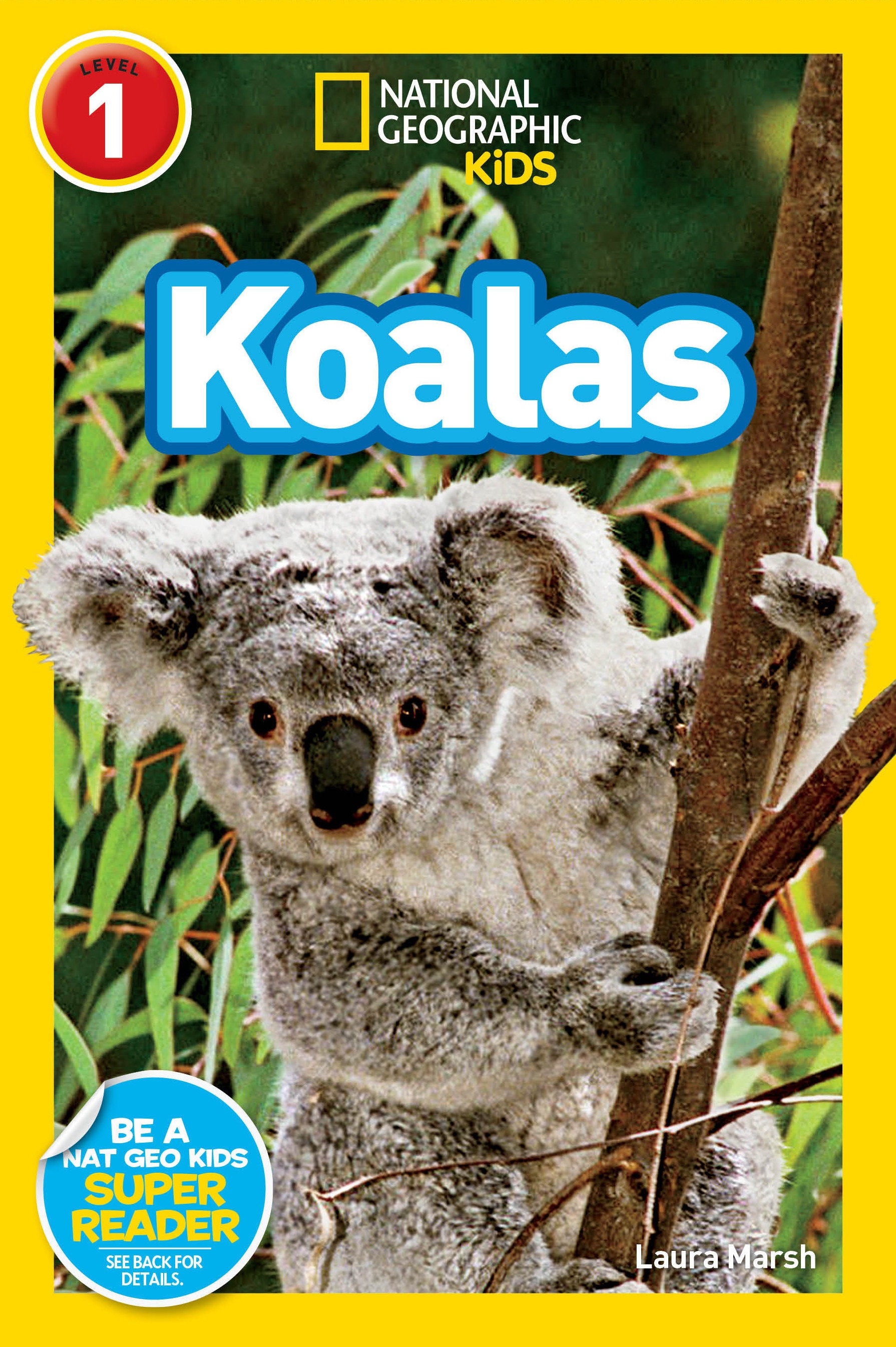 Koalas (National Geographic Kids Readers, Level 1) (National Geographic Kids Readers)