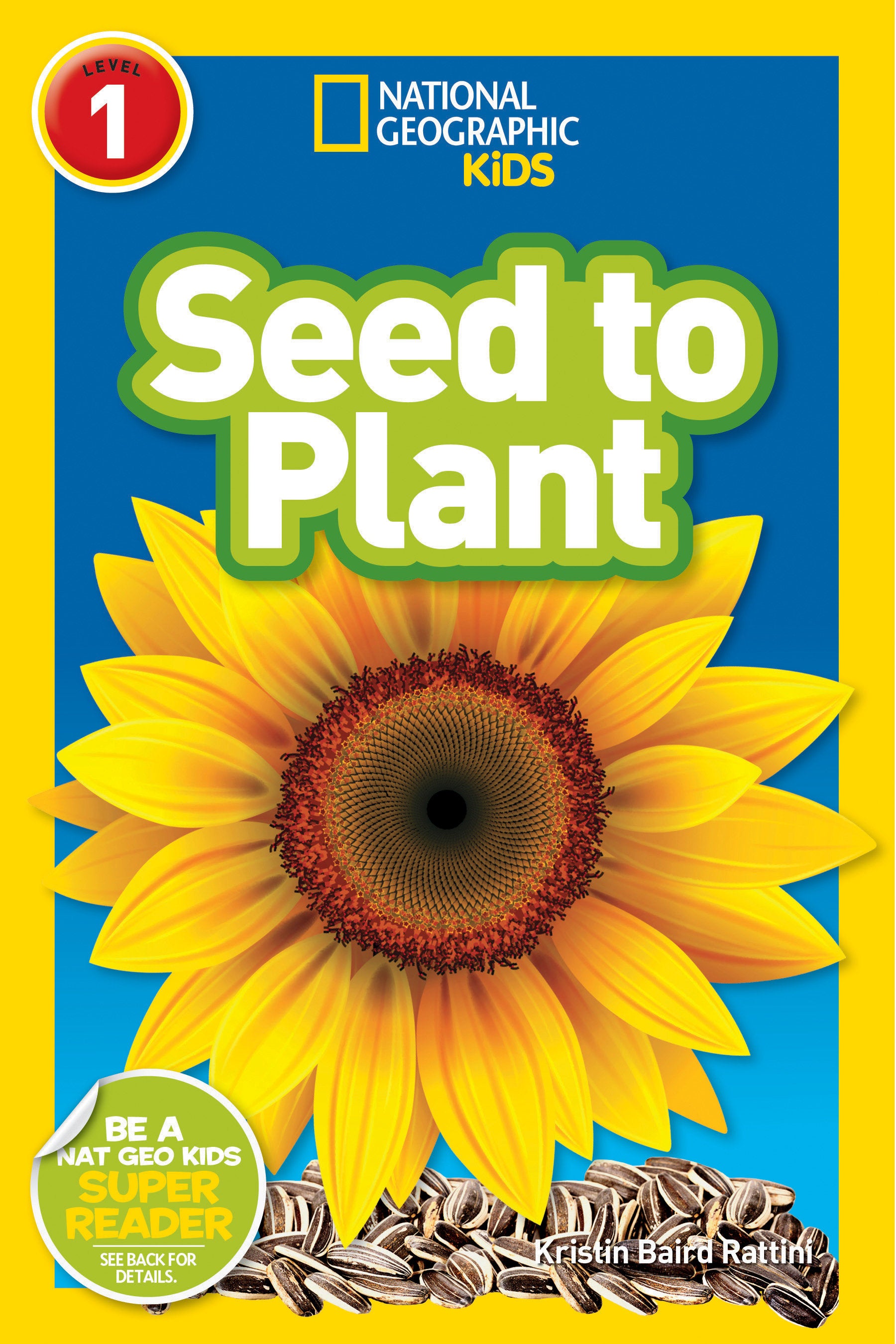 Seed to Plant (National Geographic Kids Readers, Level 1) (National Geographic Kids Readers)