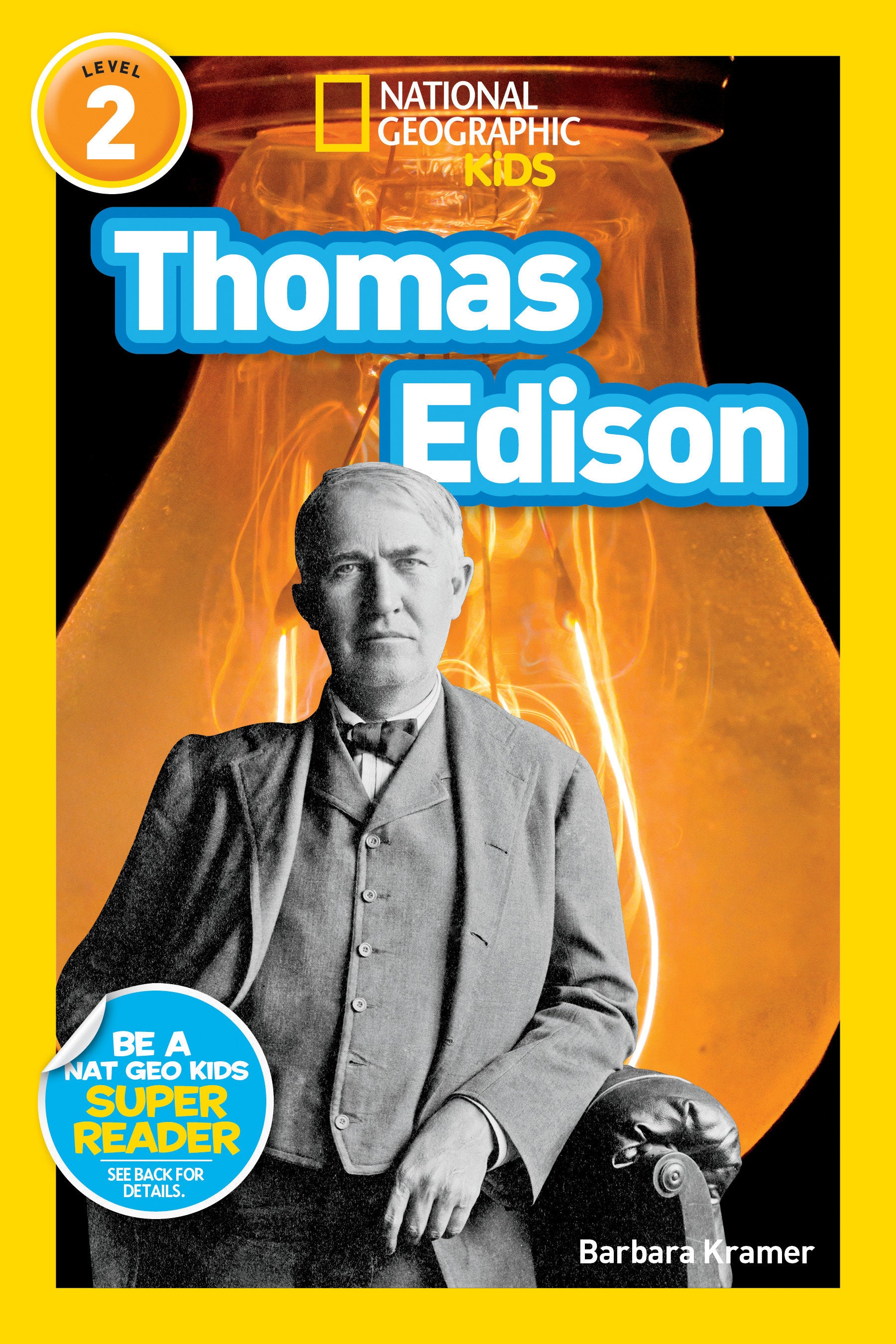 Thomas Edison (National Geographic Kids Readers, Level 2) (National Geographic Kids Readers)