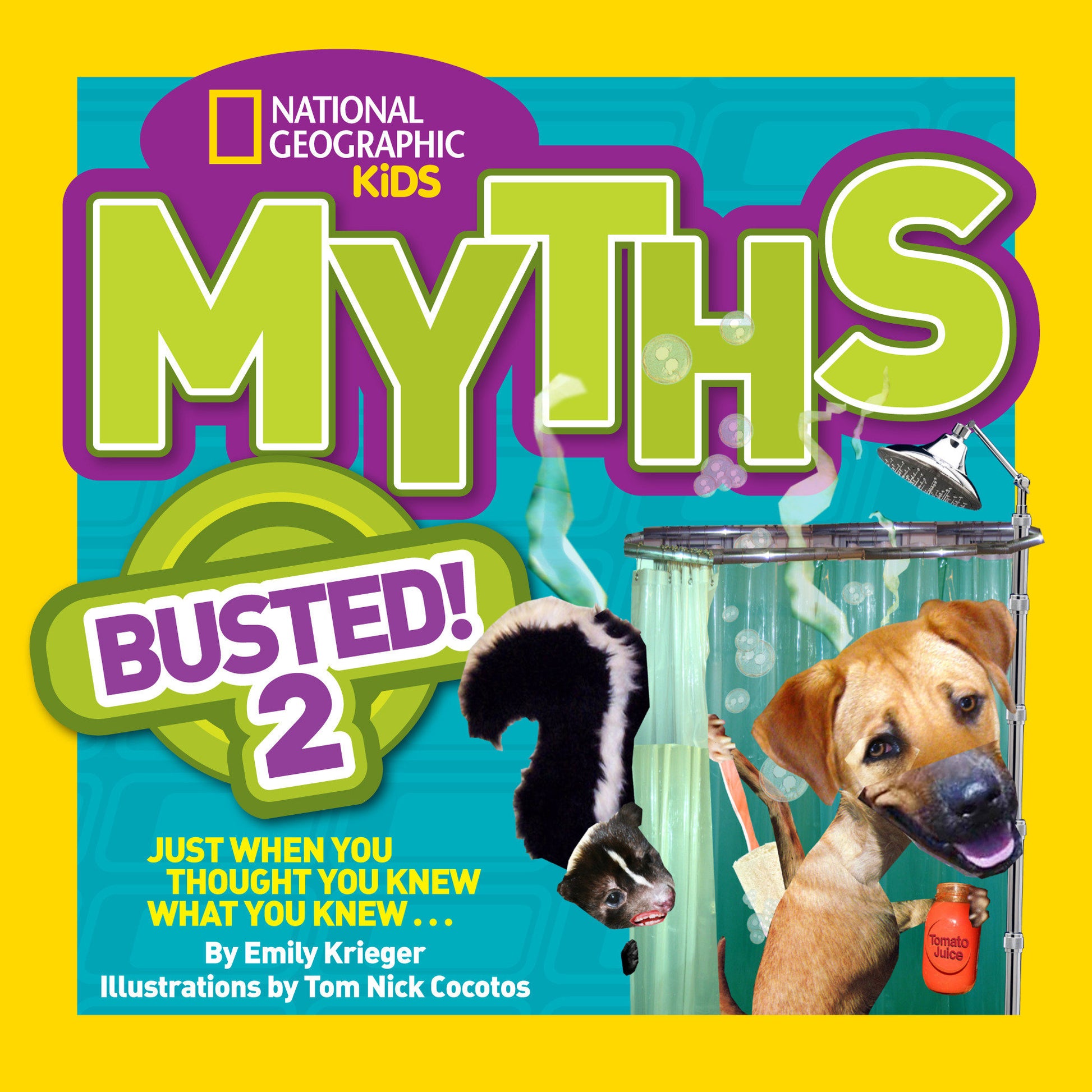 National Geographic Kids Myths Busted! 2 - Just When You Thought You Knew What You Knew... (Myths Busted)