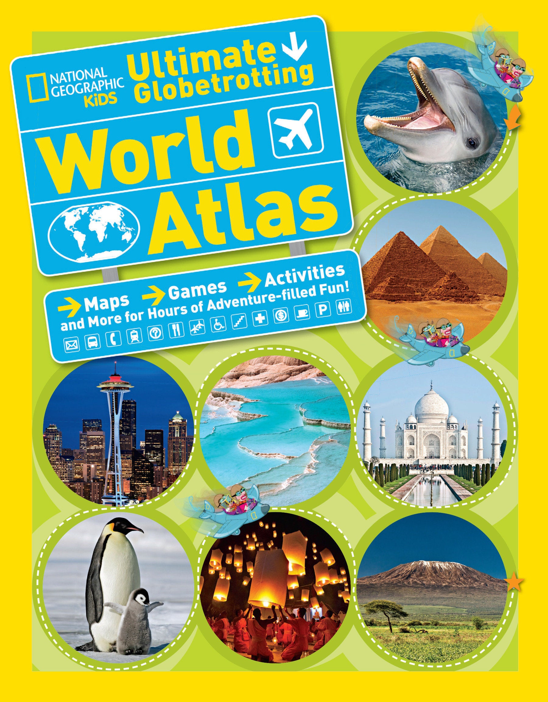 National Geographic Kids Ultimate Globetrotting World Atlas - Maps, Games, Activities, and More for Hours of Adventure-filled Fun! (NGK Atlases)