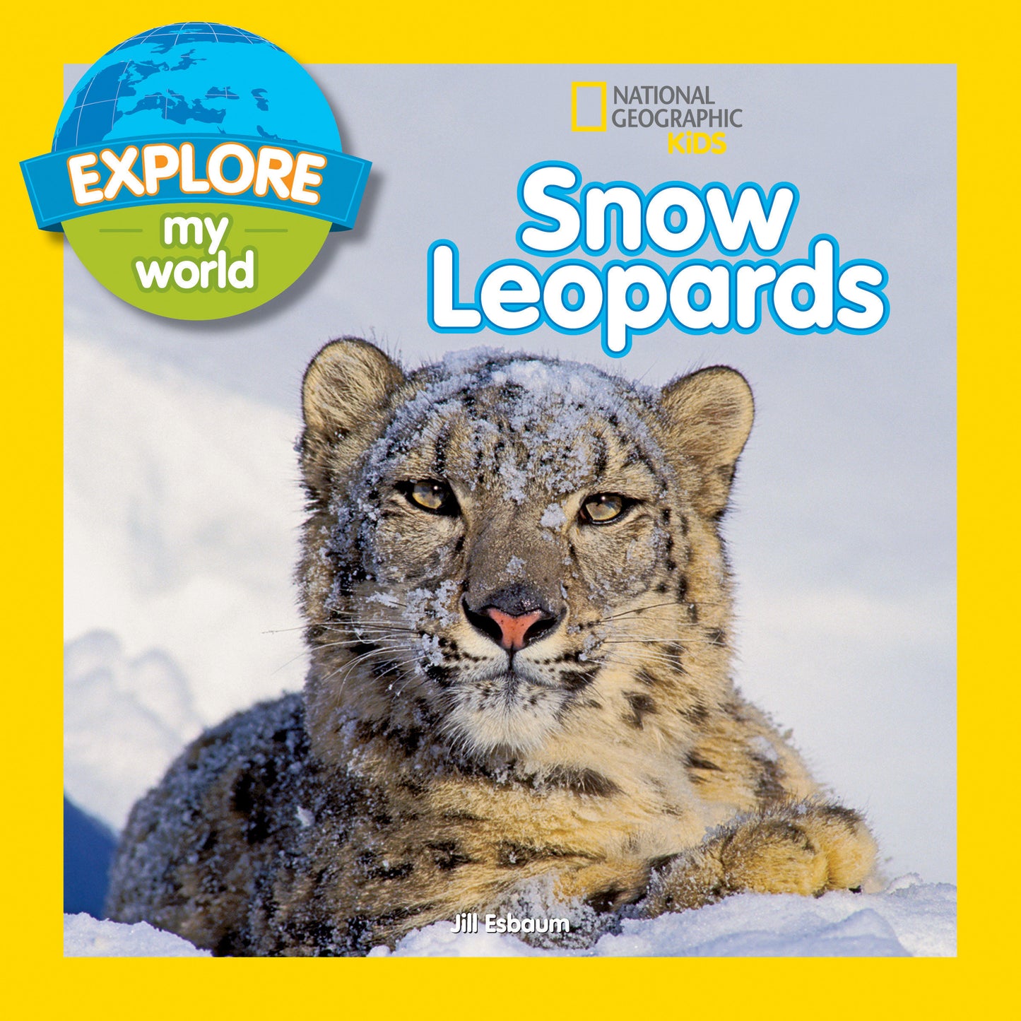 Explore My World: Snow Leopards (Explore My World)