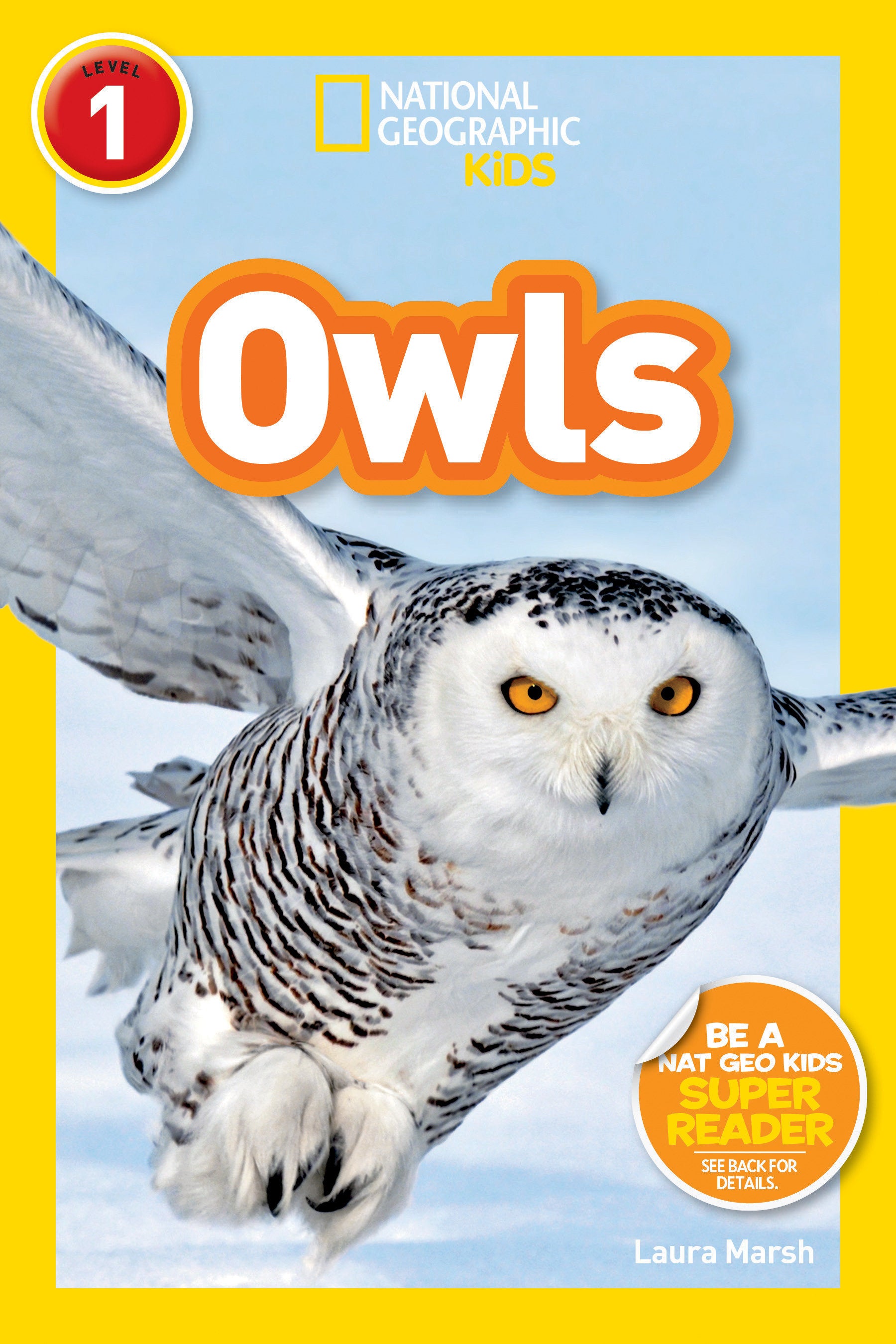 Owls (National Geographic Kids Readers, Level 1) (National Geographic Kids Readers)