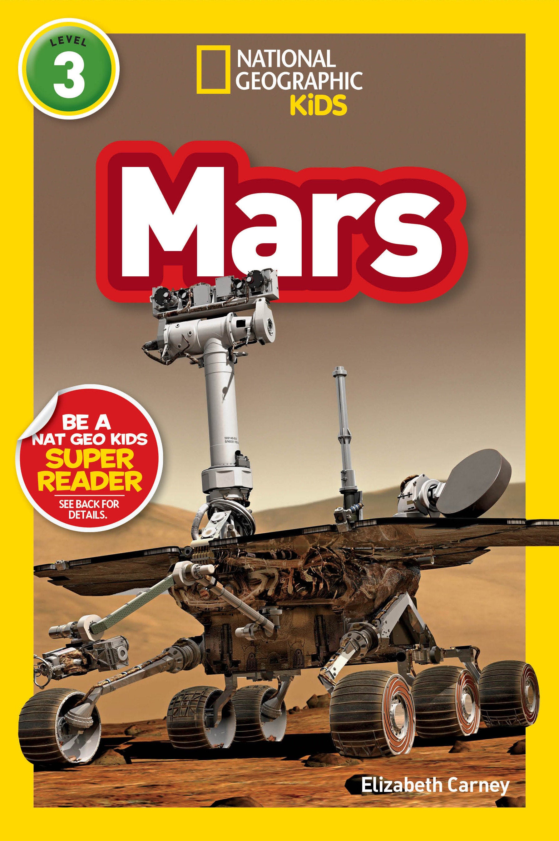 Mars (National Geographic Kids Readers, Level 3) (National Geographic Kids Readers)