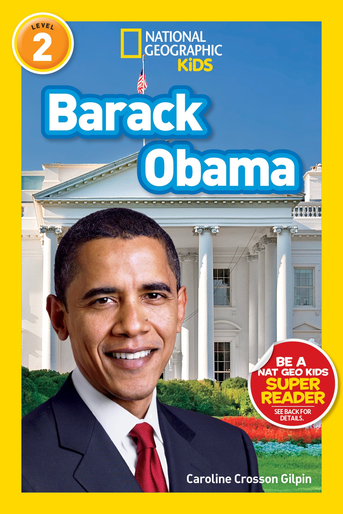 Barack Obama (National Geographic Kids Readers, Level 2) (National Geographic Kids Readers)