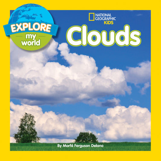 Explore My World: Clouds (Explore My World)