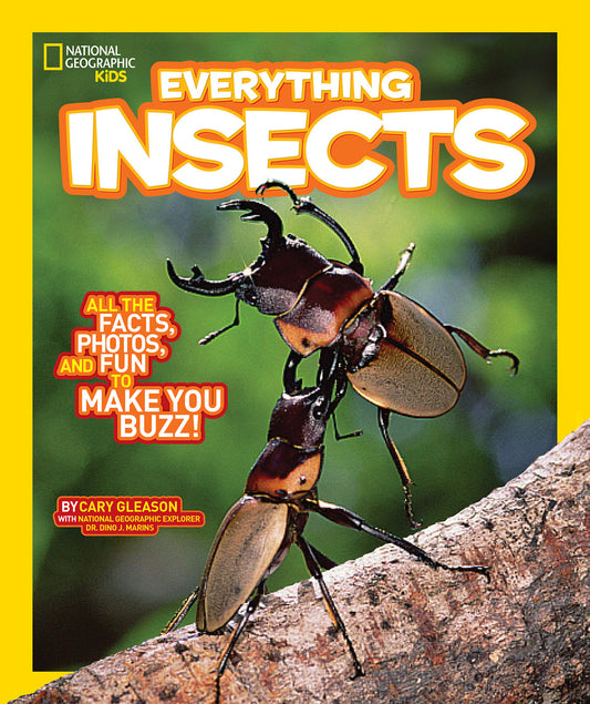 National Geographic Kids Everything Insects - All the Facts, Photos, and Fun to Make You Buzz (National Geographic Kids Everything)
