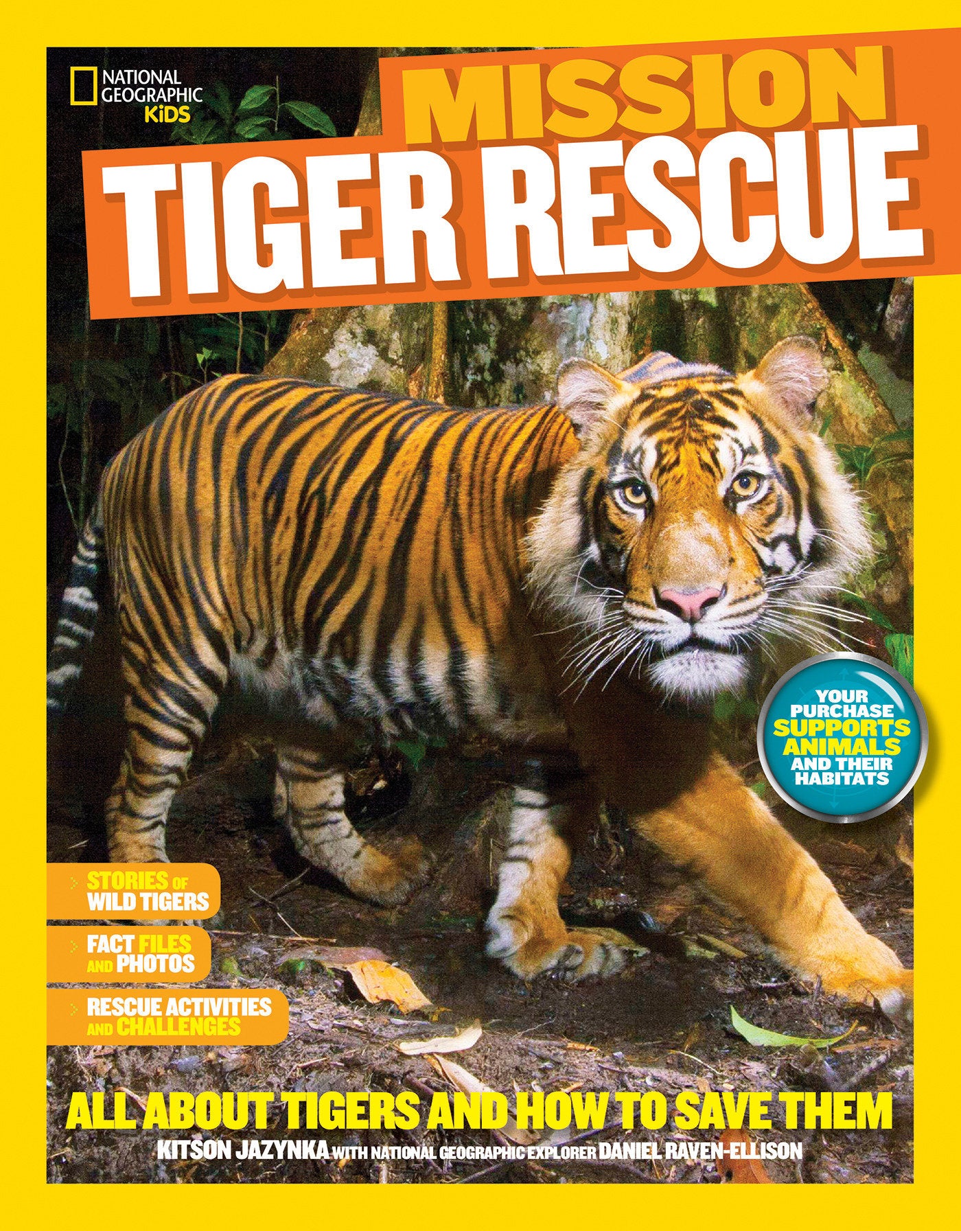National Geographic Kids Mission: Tiger Rescue - All About Tigers and How to Save Them (NGK Mission: Animal Rescue)