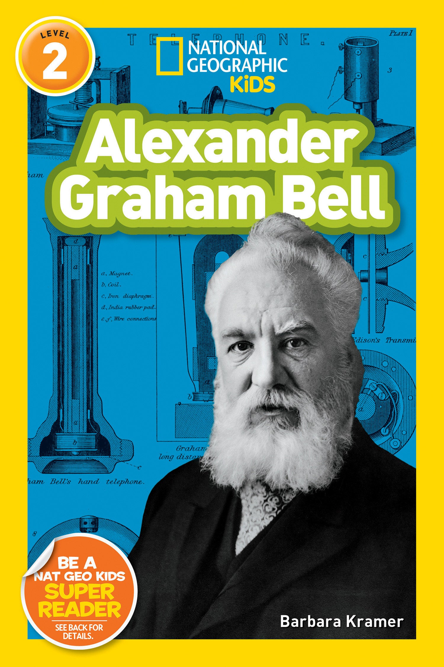 Alexander Graham Bell (National Geographic Kids Readers, Level 2) (National Geographic Kids Readers)