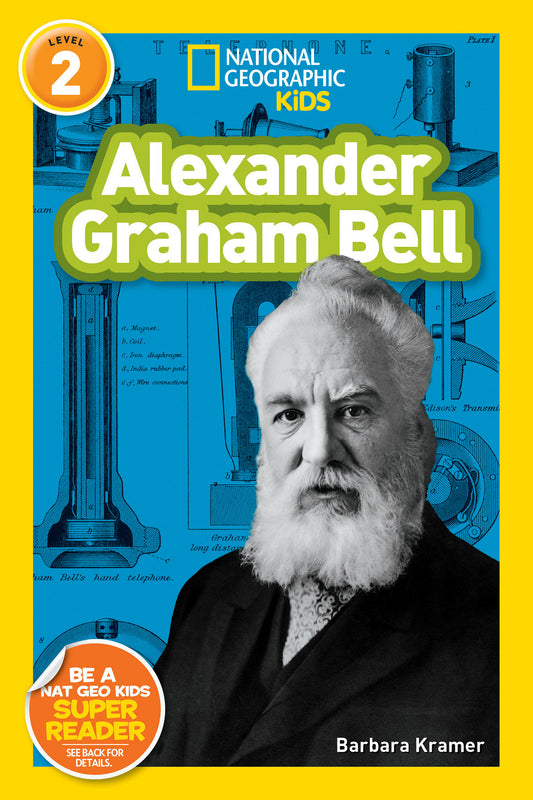Alexander Graham Bell (National Geographic Kids Readers, Level 2) (National Geographic Kids Readers)