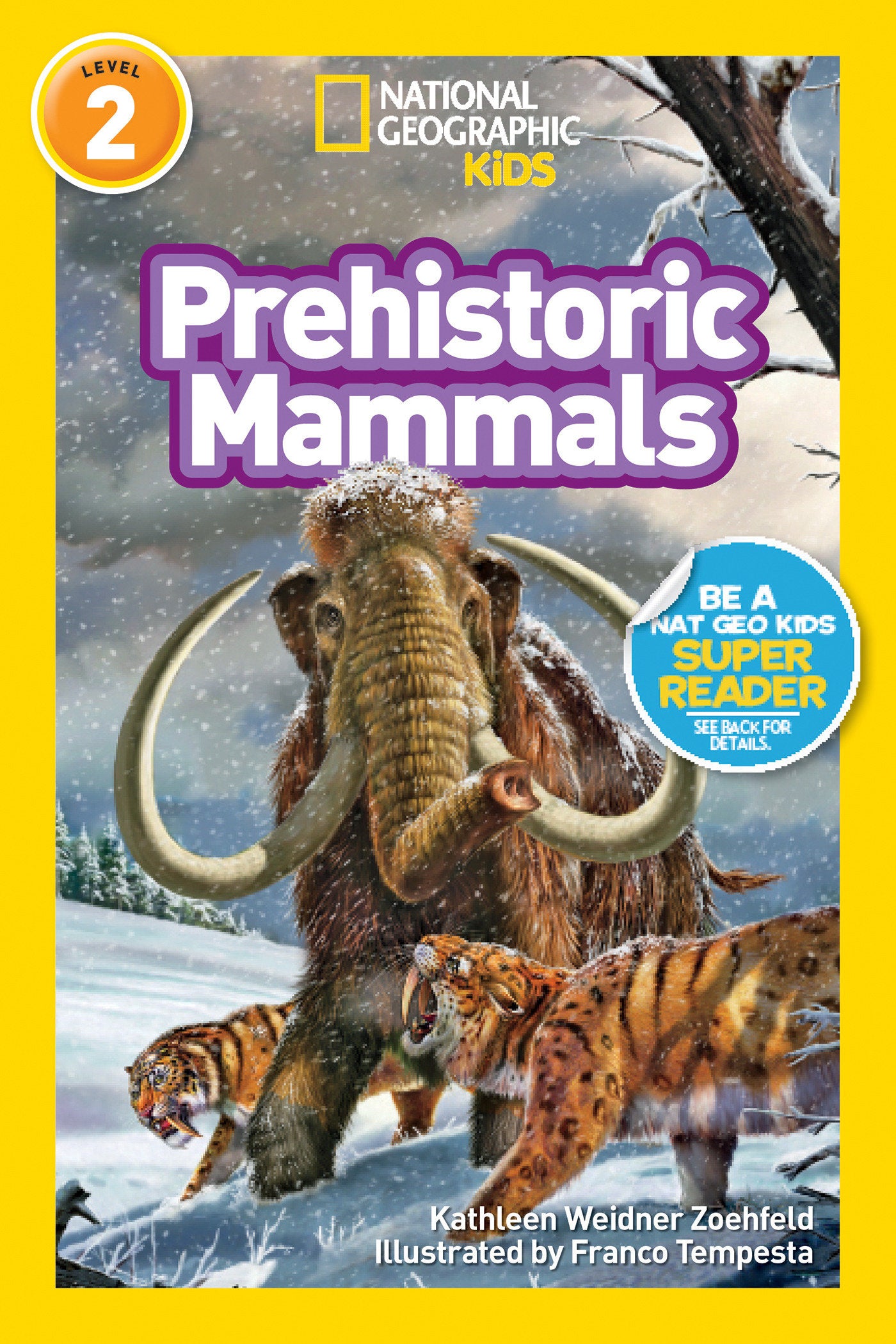 Prehistoric Mammals (National Geographic Kids Readers, Level 2) (National Geographic Kids Readers)