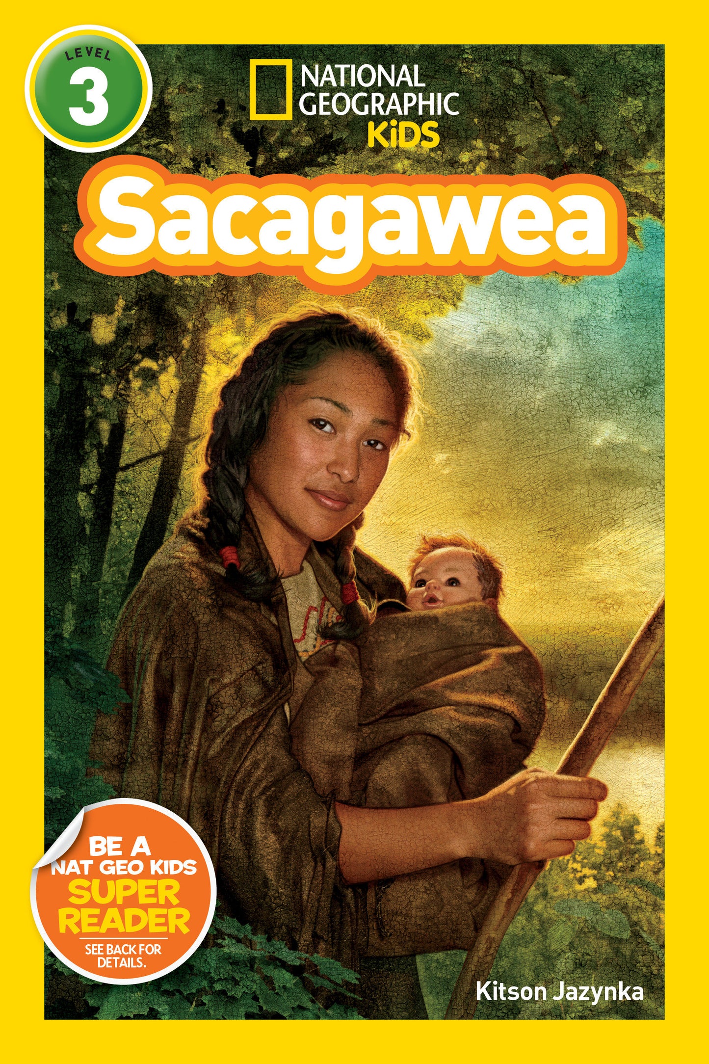 Sacagawea (National Geographic Kids Readers, Level 3) (National Geographic Kids Readers)