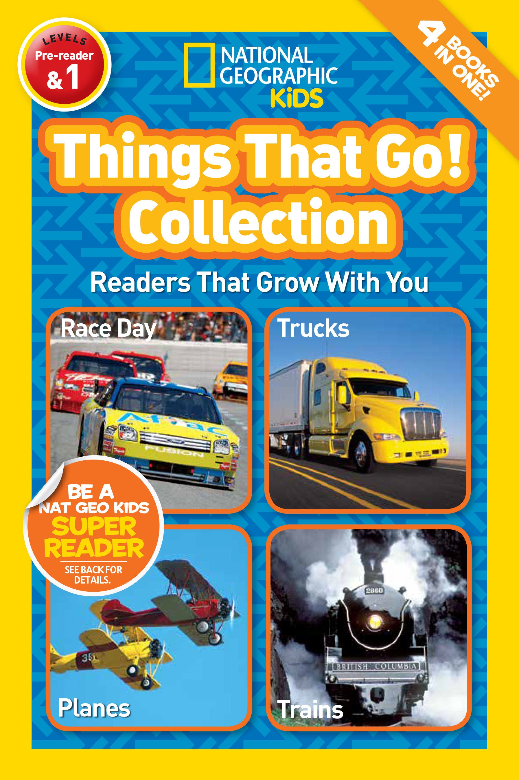 Things That Go! Collection (National Geographic Kids Readers, Levels Pre-Reader & 1) - Readers That Grow With You (National Geographic Kids Readers)