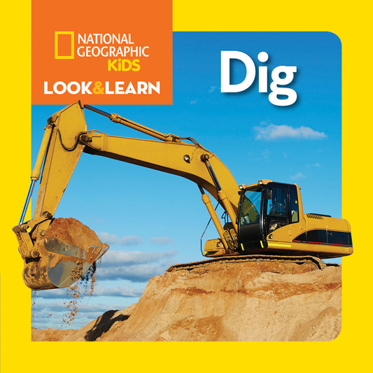 National Geographic Kids Look & Learn: Dig (Look & Learn)