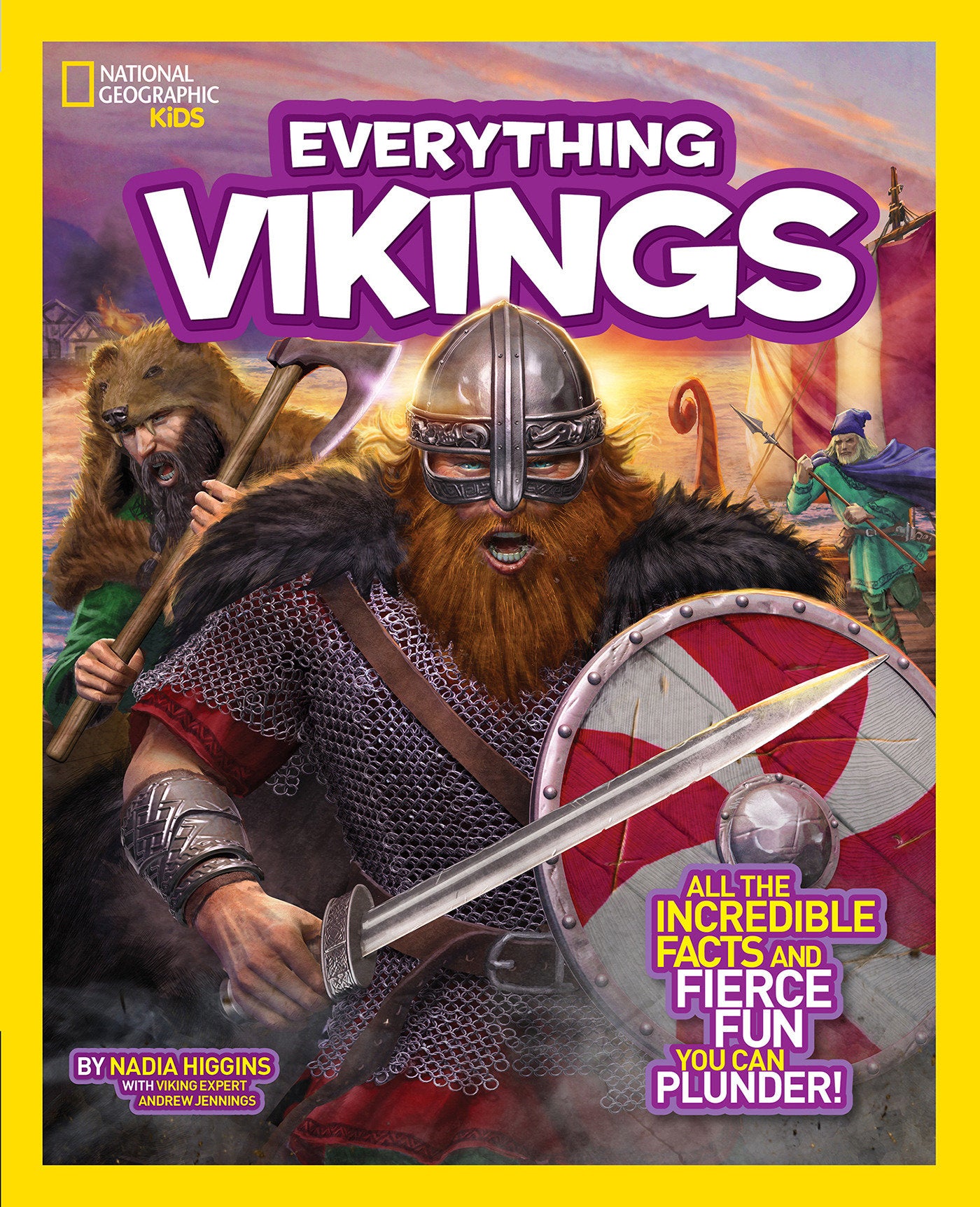 National Geographic Kids Everything Vikings - All the Incredible Facts and Fierce Fun You Can Plunder (National Geographic Kids Everything)