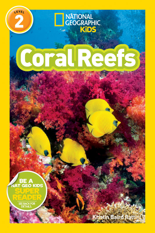 Coral Reefs (National Geographic Kids Readers, Level 2) (National Geographic Kids Readers)