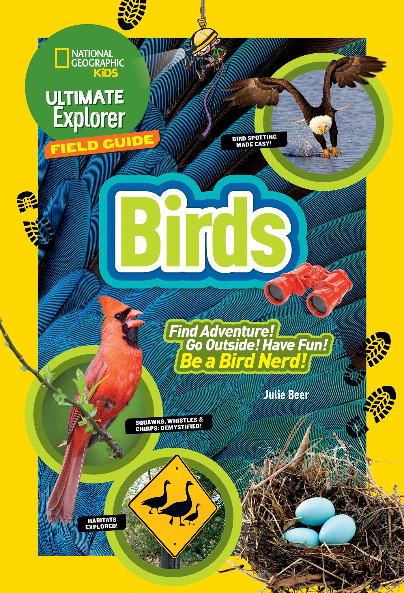 Ultimate Explorer Field Guide: Birds (NGK Ultimate Explorer Field Guides)