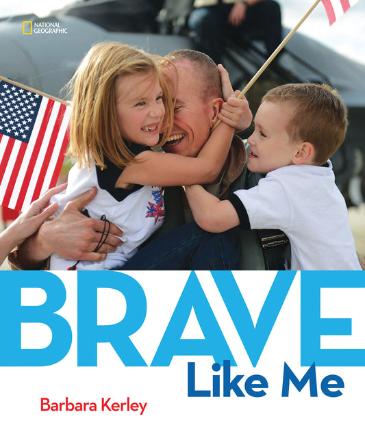 Brave Like Me (Barbara Kerley Photo Inspirations)