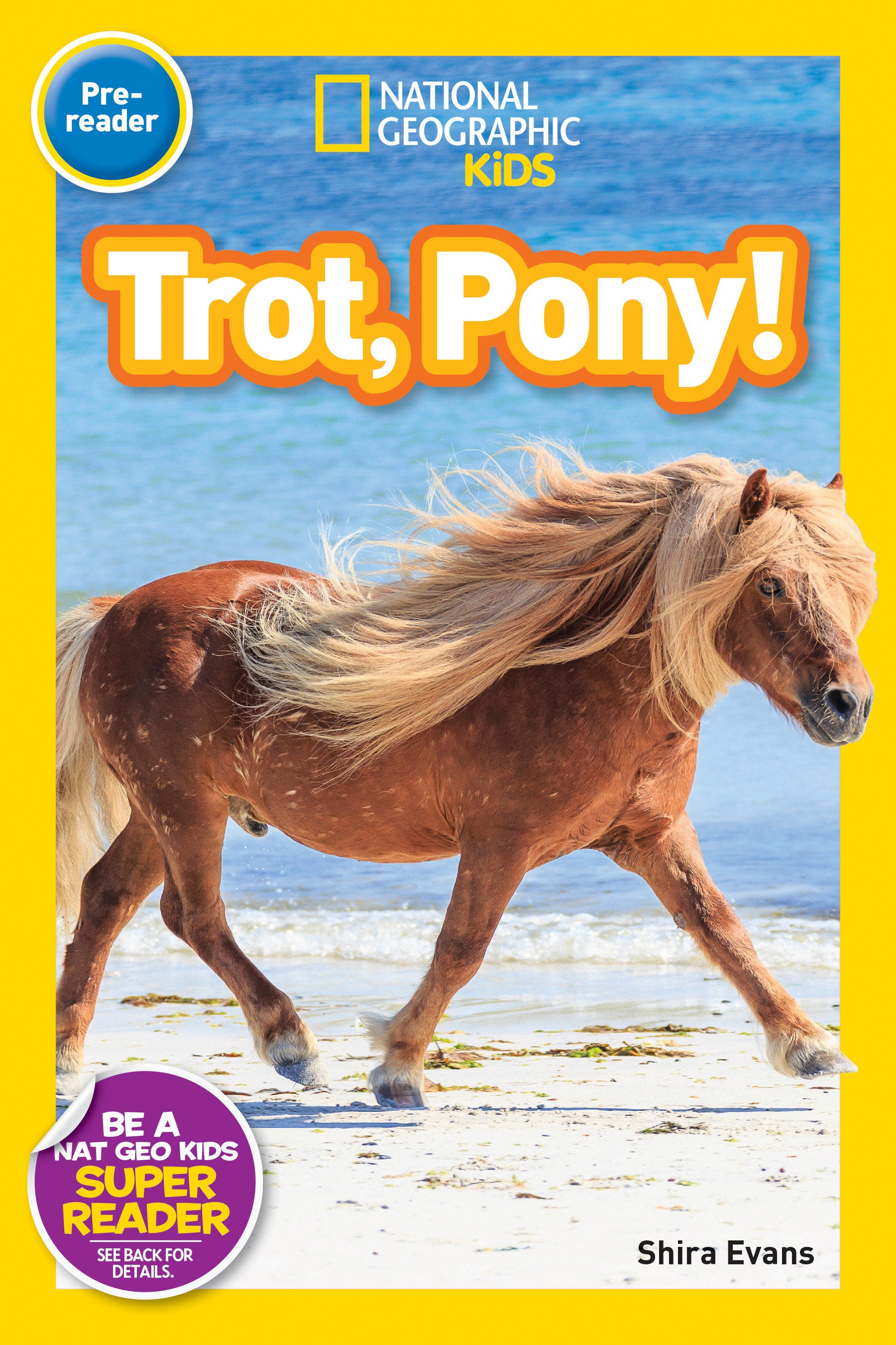 Trot, Pony! (National Geographic Kids Readers, Pre-Reader) (National Geographic Kids Readers)