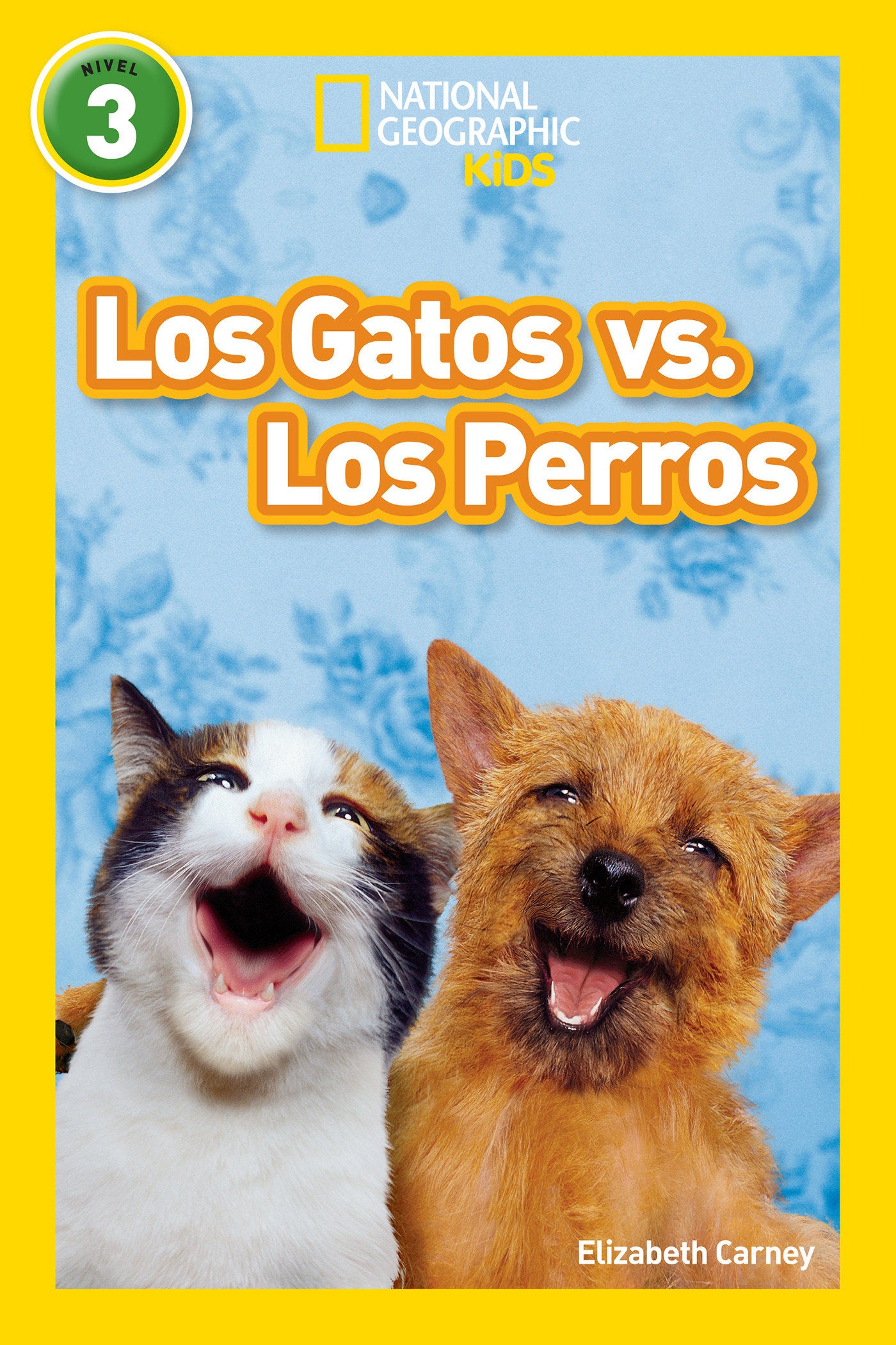 National Geographic Readers: Los Gatos vs. Los Perros (Cats vs. Dogs) (Readers)