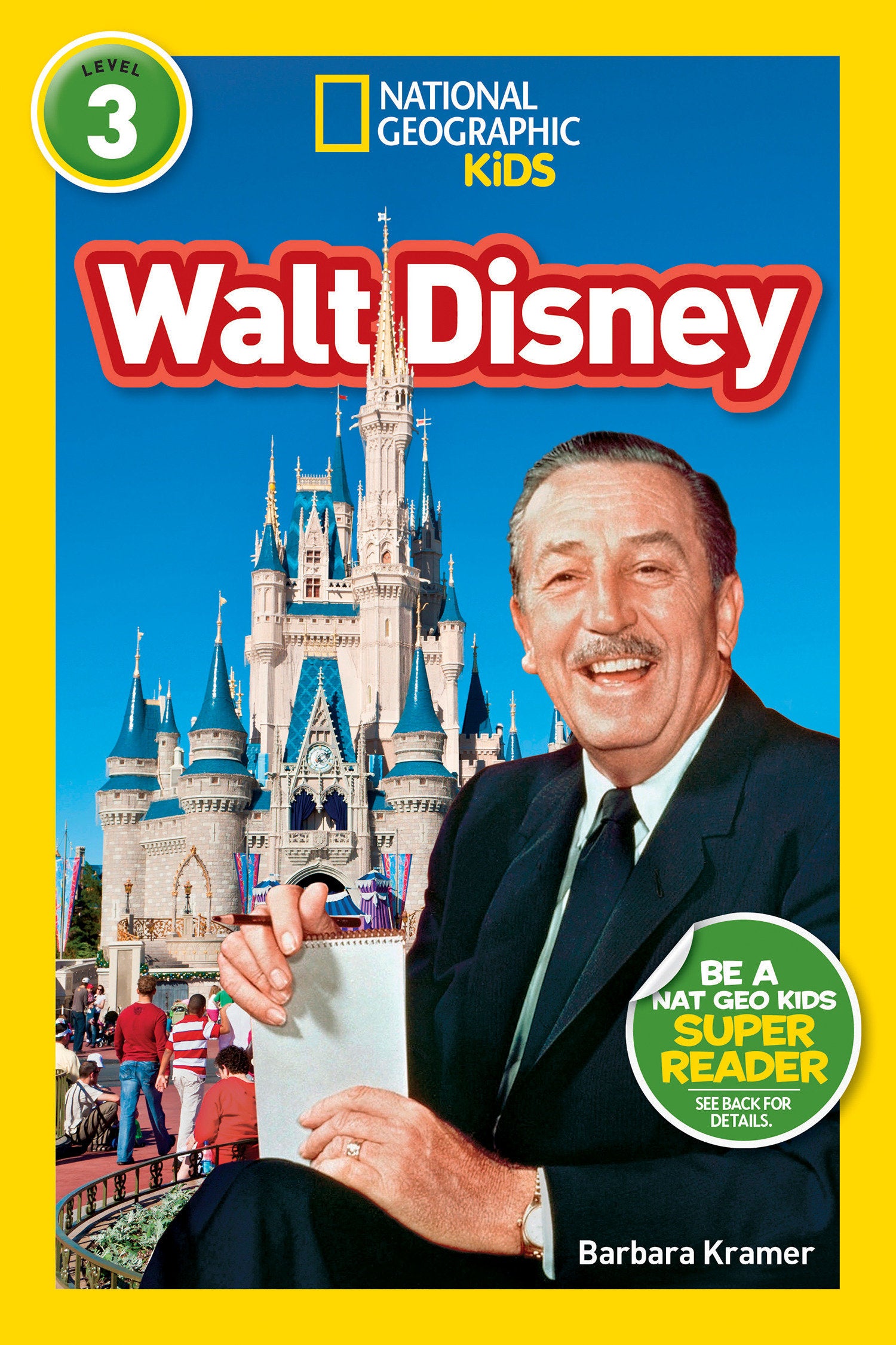 Walt Disney (National Geographic Kids Readers, Level 3) (National Geographic Kids Readers)