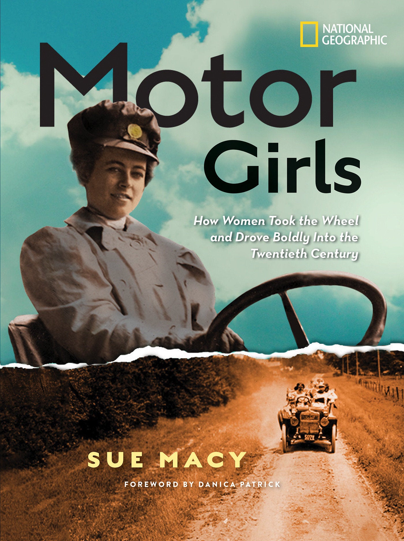 Motor Girls - How Women Took the Wheel and Drove Boldly Into the Twentieth Century