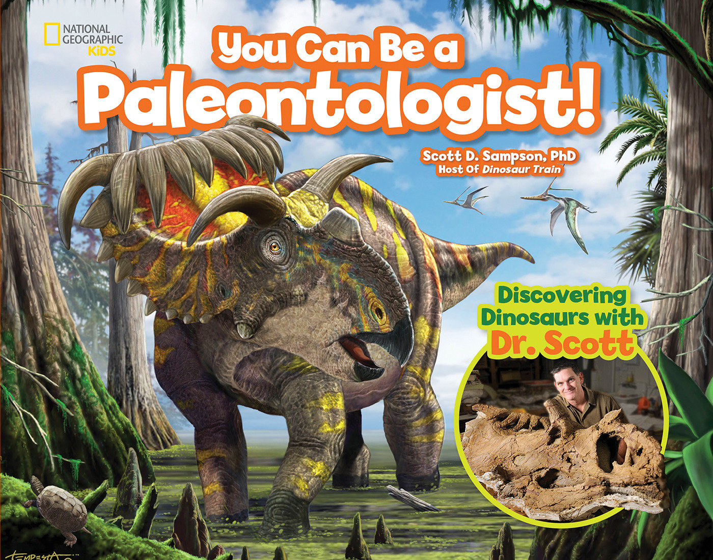 You Can Be a Paleontologist! - Discovering Dinosaurs with Dr. Scott (You Can Be A ...)