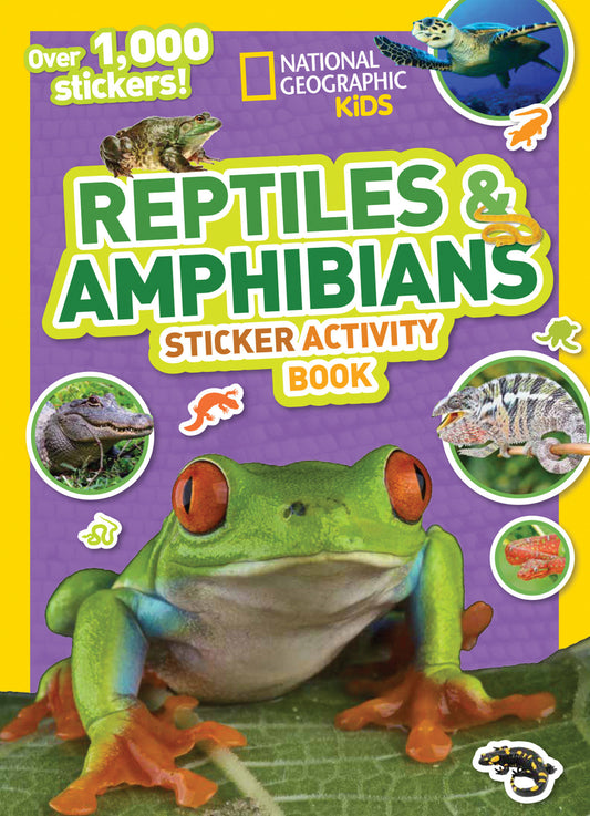 National Geographic Kids Reptiles and Amphibians Sticker Activity Book (NGK Sticker Activity Books)