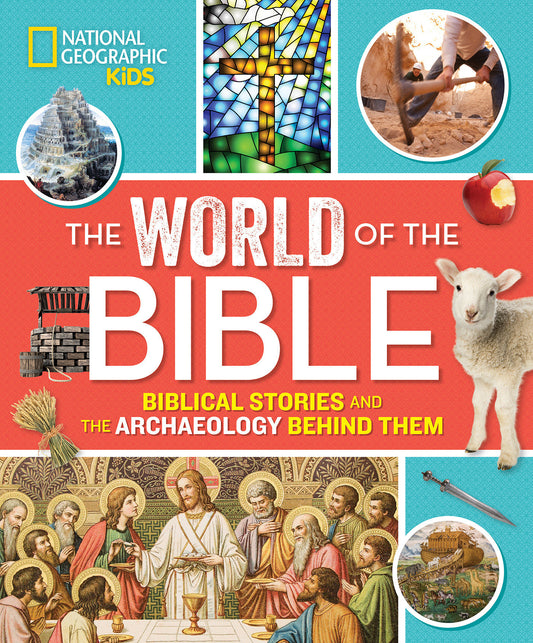The World of the Bible - Biblical Stories and the Archaeology Behind Them