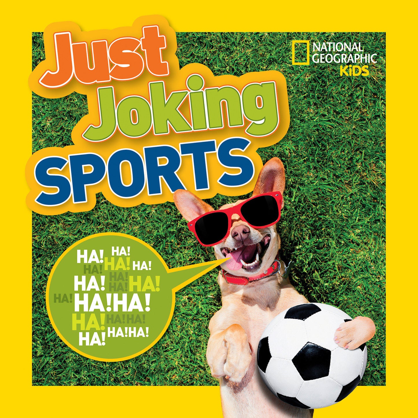 National Geographic Kids Just Joking Sports - 300 Hilarious Jokes About Sports, Including Tongue Twisters, Riddles, and More! (Just Joking)