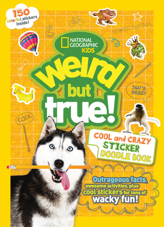 Weird But True! Cool and Crazy Sticker Doodle Book (Weird But True!)