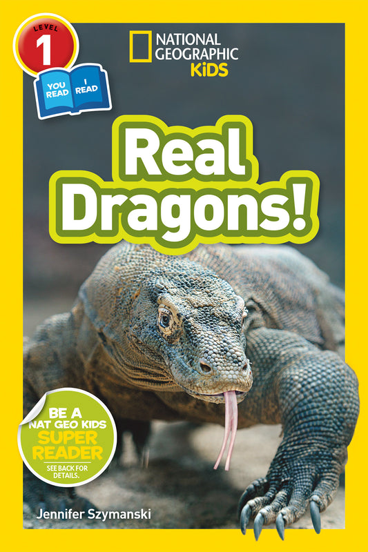 Real Dragons! (National Geographic Kids Readers, Level 1/Co-Reader) (National Geographic Kids Readers)