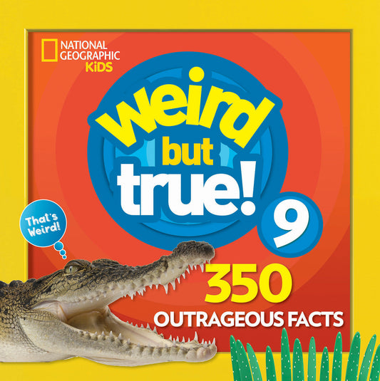 Weird But True 9: Expanded Edition (Weird But True!)