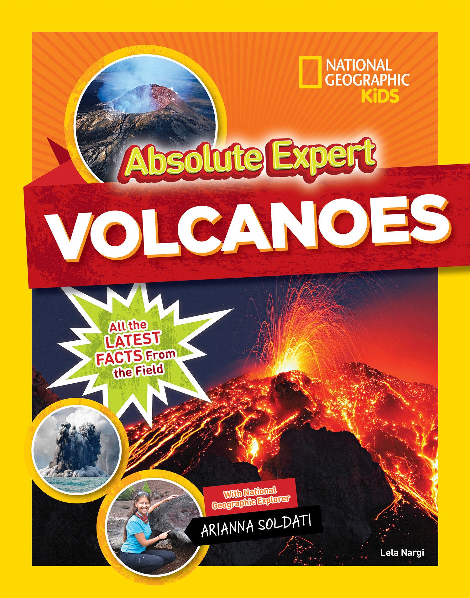 Absolute Expert: Volcanoes - All the Latest Facts from the Field (Absolute Expert)