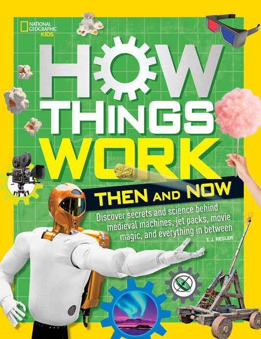 How Things Work: Then and Now (NGK How Things Work)