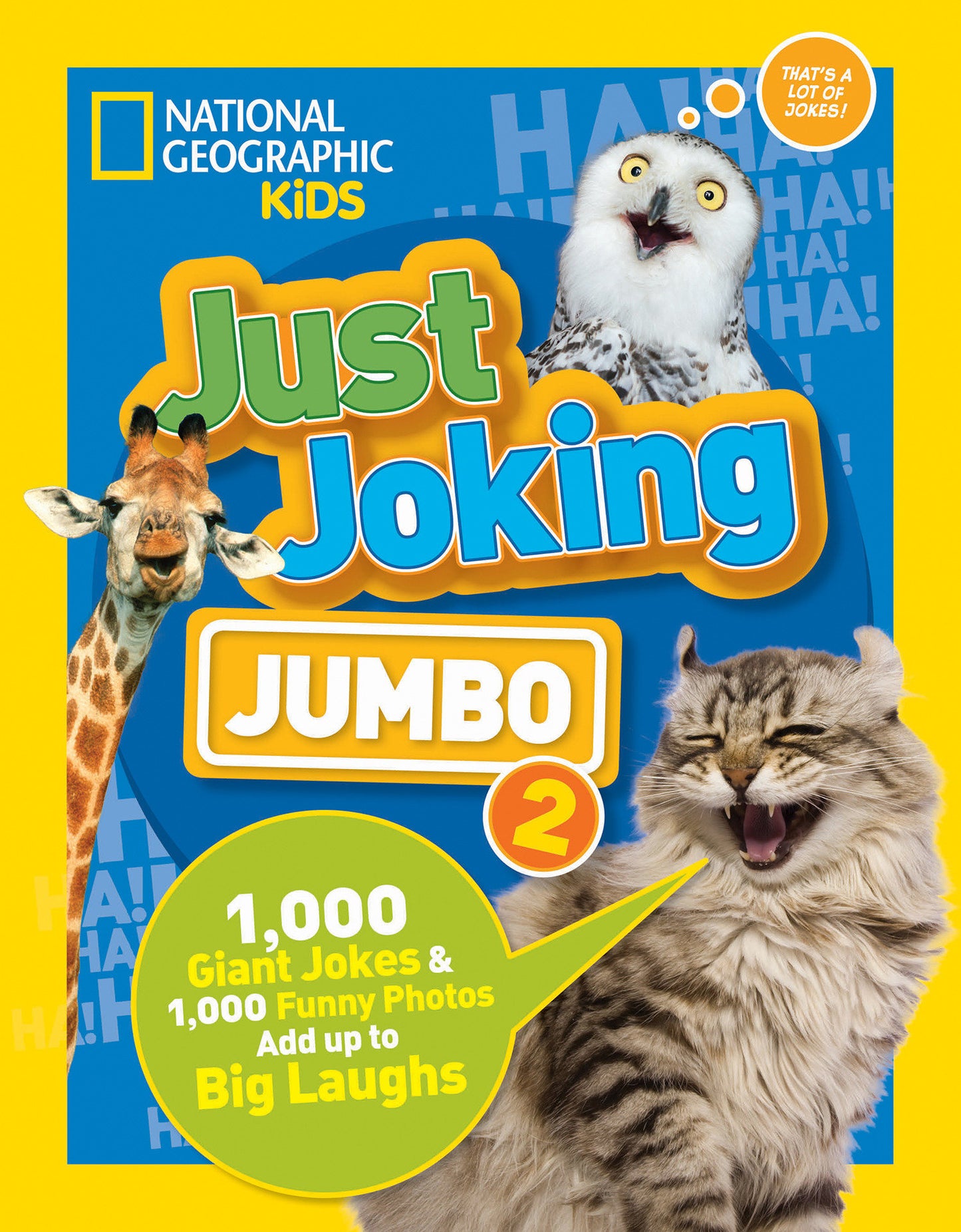 National Geographic Kids Just Joking Jumbo 2 - 1,000 Giant Jokes & 1,000 Funny Photos Add Up to Big Laughs (Just Joking)