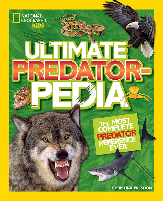 Ultimate Predatorpedia - The Most Complete Predator Reference Ever (NGK Ultimate Pedias)
