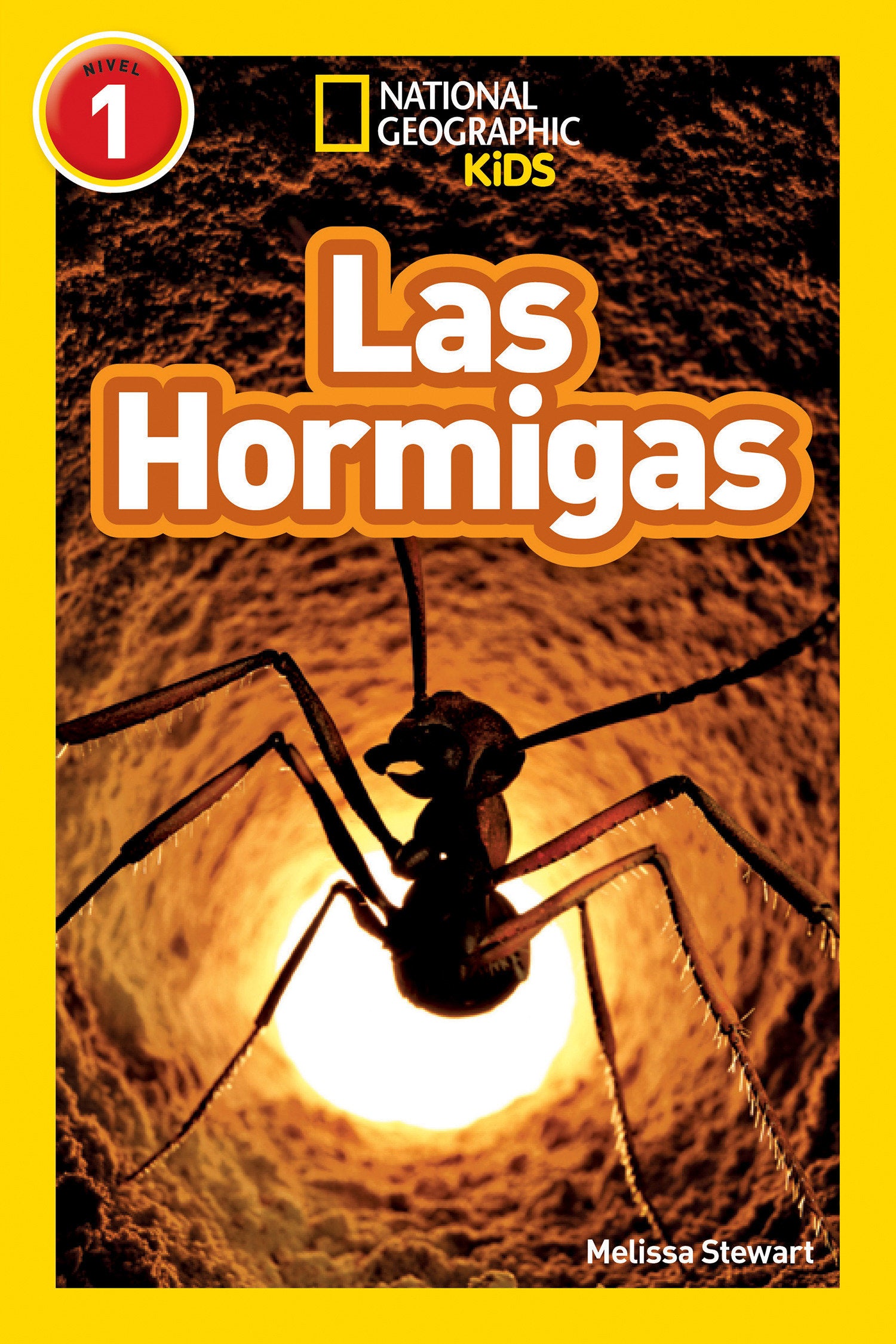 Las Hormigas (Ants) (National Geographic Kids Readers, Nivel 1) (National Geographic Kids Readers)