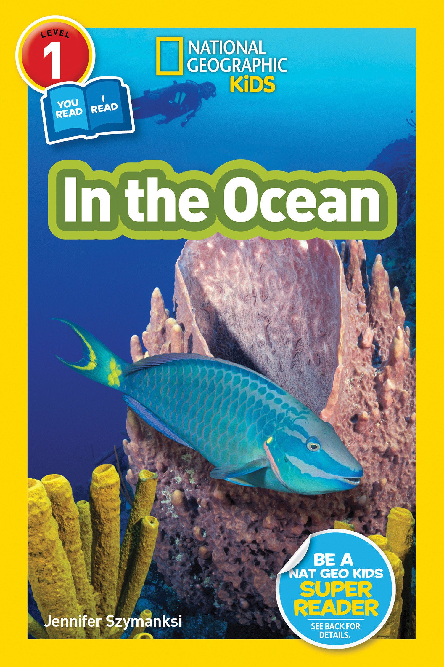 In the Ocean (National Geographic Kids Readers, Level 1/Co-Reader) (National Geographic Kids Readers)
