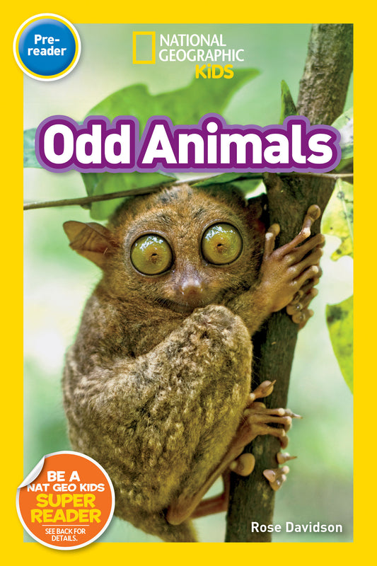 Odd Animals (National Geographic Kids Readers, Pre-Reader) (National Geographic Kids Readers)
