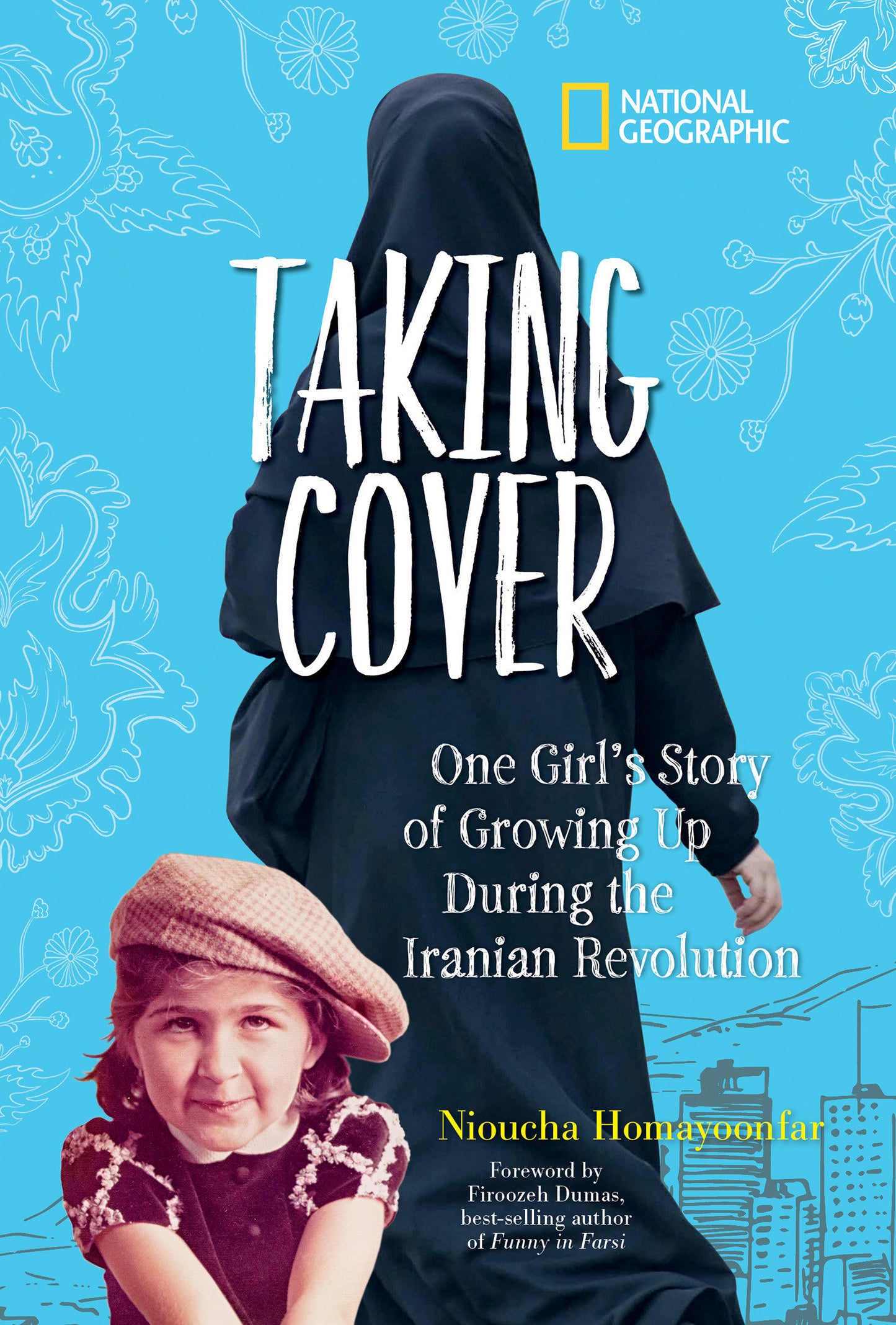 Taking Cover - One Girl's Story of Growing Up During the Iranian Revolution