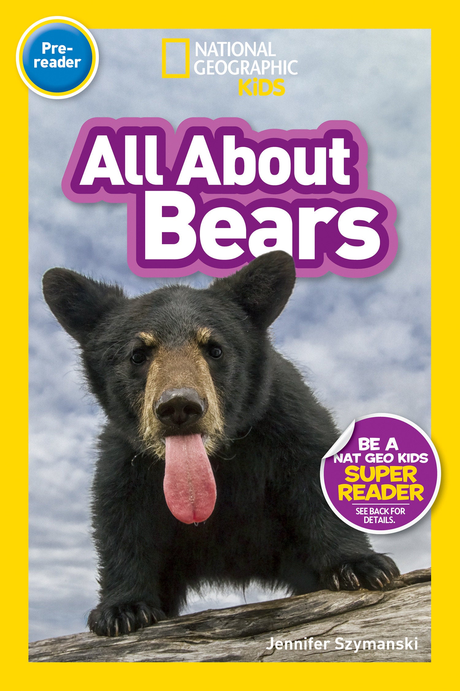 All About Bears (National Geographic Kids Readers, Pre-Reader) (National Geographic Kids Readers)
