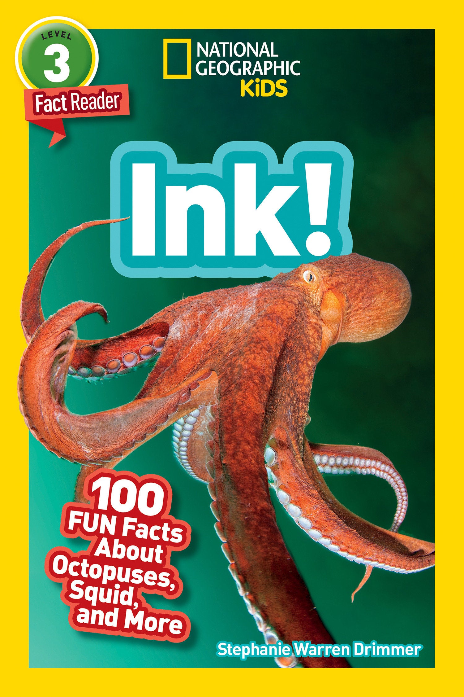 Ink! (National Geographic Geographic Kids Readers, Level 3/Fact Reader) - 100 Fun Facts About Octopuses, Squid, and More (National Geographic Kids Readers)
